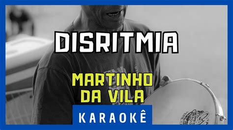 Karaokê Disritmia Martinho da Vila YouTube Music