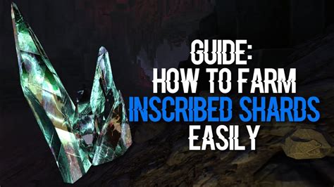 Guide How To Farm Inscribed Shards Easily Youtube