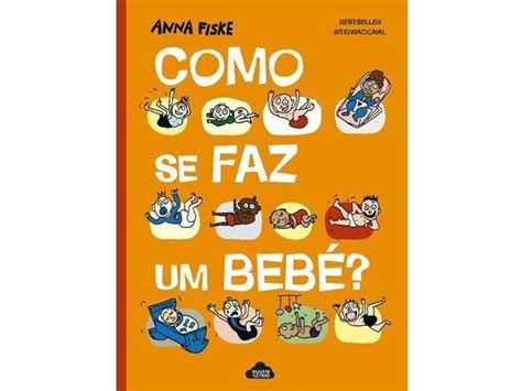 Livro Como Se Faz Um Beb De Anna Fiske Worten Pt