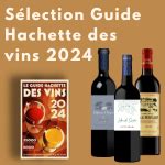 Trois Vins Des Vignobles Lamont R Compens S Au Guide Hachette Des Vins