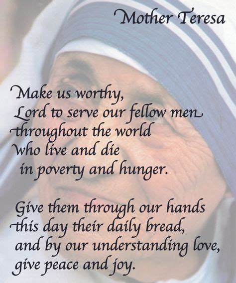 Prayer Mother Teresa Make Us Worthy Mother Teresa Daily Bread Poverty Hunger