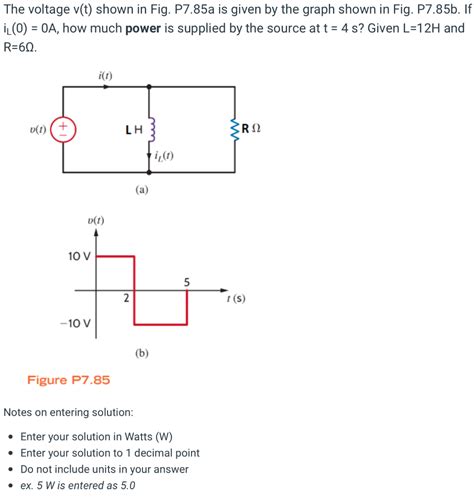 Solved The Voltage Vt Shown In Fig P785a Is Given By The