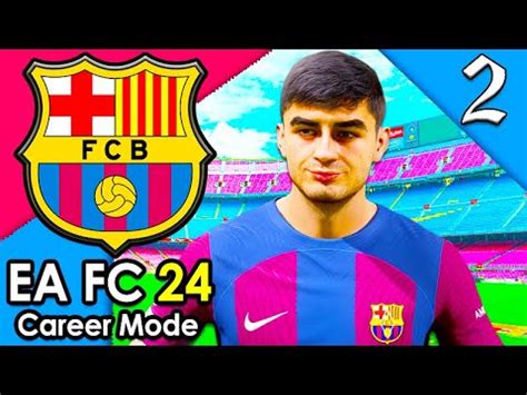 Rebuilding Barcelona Fc Barcelona Career Mode Gameplay Youtube