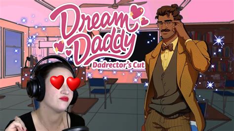 HOT FOR TEACHER Dream Daddy Dadrector S Cut Part YouTube