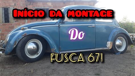 Início da montagem do fusca 67 YouTube