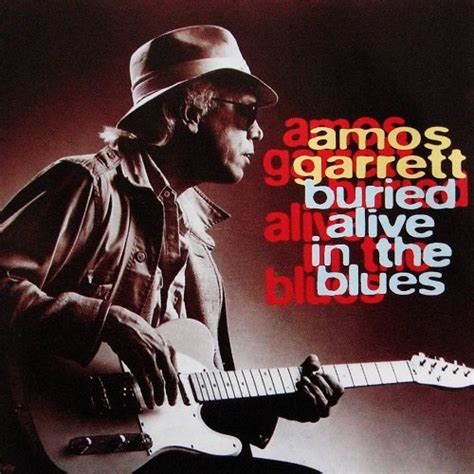 Amos Garrett Buried Alive In The Blues