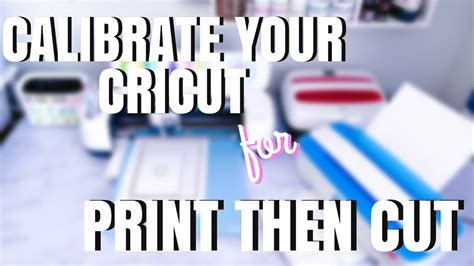 HOW TO CALIBRATE PRINTER FOR CRICUT PRINT THEN CUT FOR BEGINNERS STEP