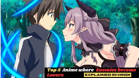 Top 5 Anime Where Enemies Become Lovers Hindi Explanation MROTAKU