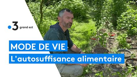 Marne Il Pratique L Autosuffisance Alimentaire YouTube