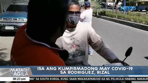 Rodriguez Rizal Mayroon Na Ring Kumpirmadong Nahawaan Ng Lumalaganap