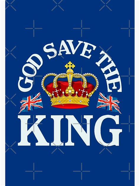 God Save The King New British Monarchy Poster For Sale By Layeredink