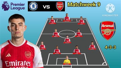 Chelsea Vs Arsenal ~ Potential Line Up Arsenal Matchweek 9 Premier League 2023 2024 Youtube