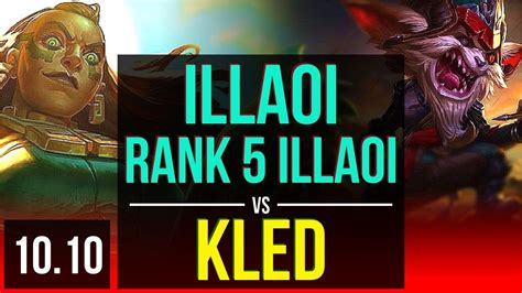 Illaoi Vs Kled Top Rank 5 Illaoi 1900 Games 1 1m Mastery Points