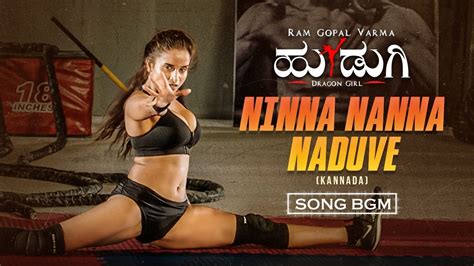 Hudugi Movie Ninna Nanna Naduve Song BGM RGV Pooja Bhalekar