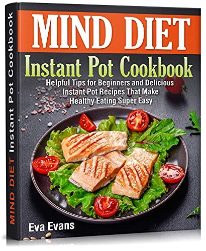 Mind Diet Instant Pot Cookbook Helpful Tips For Beginners And