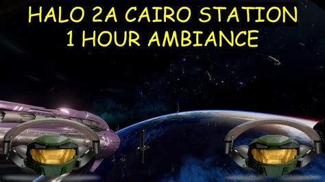 Halo Mcc Cairo Station Ambiance Youtube