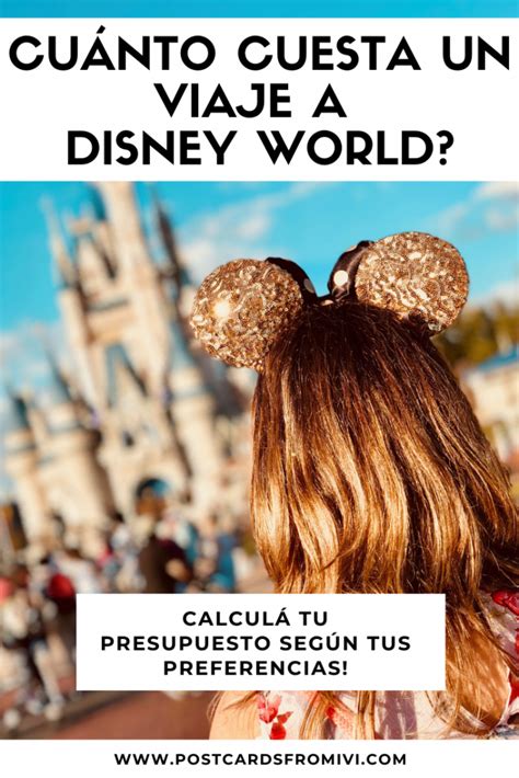 Cuánto cuesta un viaje a Disney World presupuesto completo