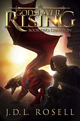 Champion Godslayer Rising Book 2 A Young Adult Litrpg