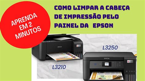 Como Limpar os jatos de tinta da Epson L3250 L3210 L1250 de modo fácil