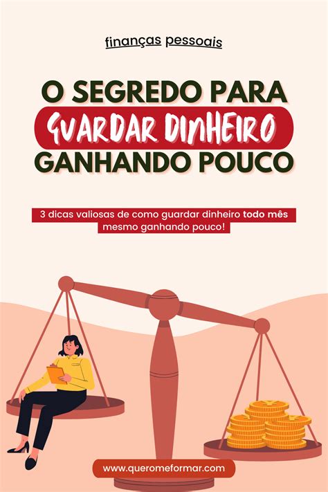 Como Conseguir Juntar Dinheiro Ganhando Pouco Em 3 Passos Simples Em