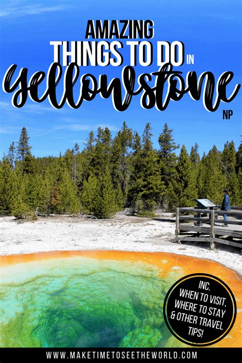 Incredible Things To Do In Yellowstone National Park How To Plan Your Trip