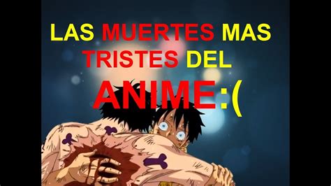 LAS MUERTES MAS TRISTE DEL ANIME 1 YouTube