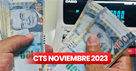 Pago CTS noviembre 2023 hasta cuándo pueden depositar y qué pasa si