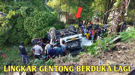 Lingkar Gentong Berduka Truck Kontainer Masuk Jurang Youtube