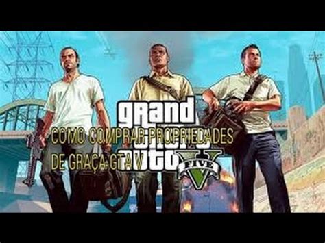 Como Comprar Propriedades De Graca Gta V YouTube