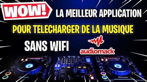 LA MEILLEUR APPLICATION POUR ECOUTER DE LA MUSIQUE SANS WIFI ANDROID