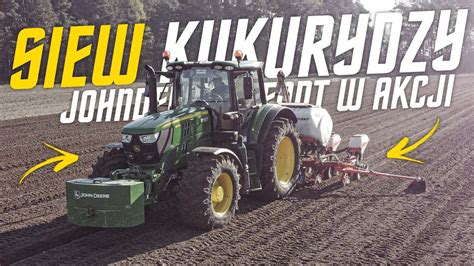 Siew Kukurydzy O Wschodzie S O Ca John Deere Fendt W Akcjiur