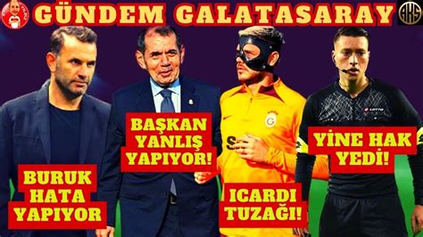 Y Net M Uyuma Galatasaray A Sah P Ik Okan Buruk Zele T R Yapmali