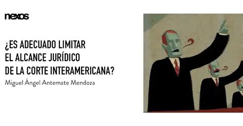 Es adecuado limitar el alcance jurídico de las opiniones consultivas