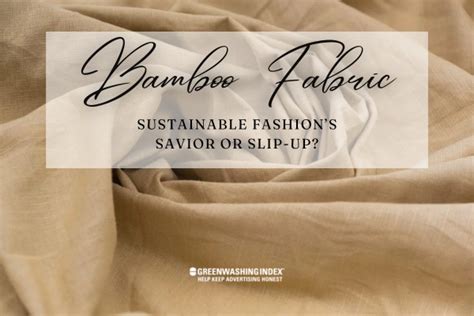 Bamboo Fabric Sustainable Fashion S Savior Or Slip Up