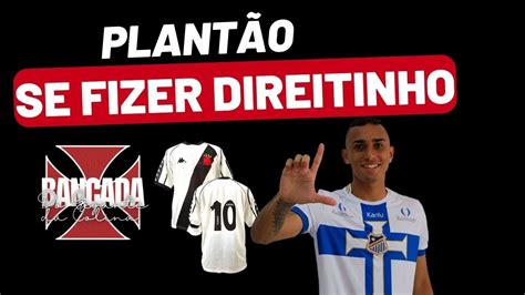 PLANTÃO TEM CAMISA 10 AÍ PAULO BRACKS VASCO PRECISA FAZER