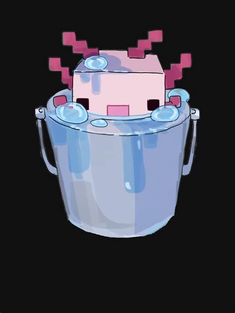 Cute Axolotl Bucket Minecraft Concept Art T Shirt By Panda Monium