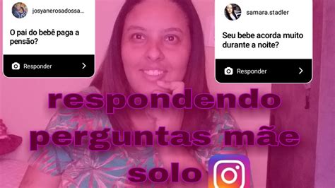 Respondendo Perguntas Maternidade Solo YouTube