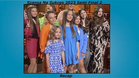 Szansa Na Sukces 2023 Semi Final 2 Recap JESC 2023 YouTube