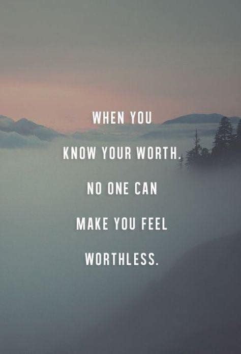 70 You Are Worthy Quotes To Know Your Worth The Random Vibez