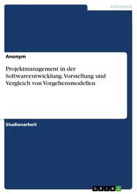 Projektmanagement In Der Softwareentwicklung Vorstellung Und