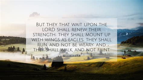 Isaiah 40:31 KJV Desktop Wallpaper - But they that wait upon the LORD ...