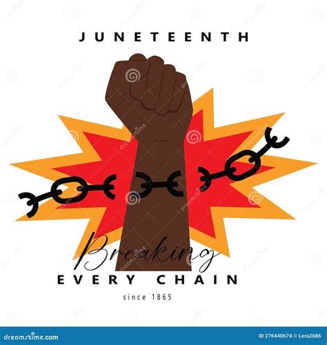 Juneteenth. Breaking Every Chain Since 1865 On Flag In Colors Of Black