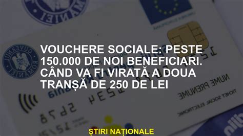 Vouchere Sociale Peste De Noi Beneficiari C Nd Va Fi