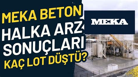 Meka Beton Halka Arz Resm Sonu Lar A Iklandi Mekag Youtube