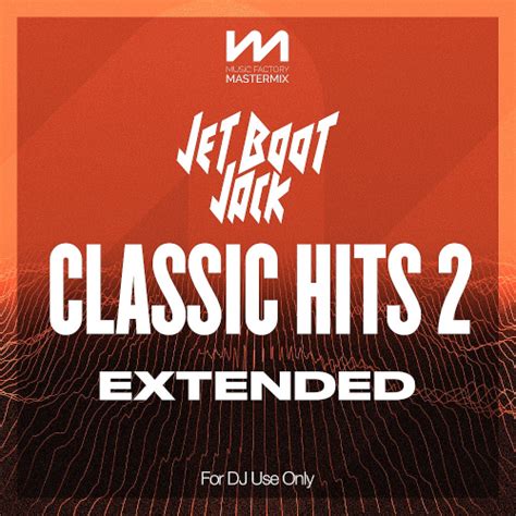 Mastermix Jet Boot Jack Classic Hits Vol 2 Extended 2024 Hip Hop