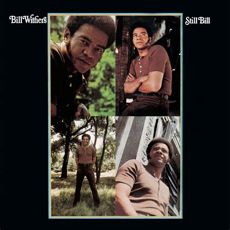 Bill Withers Still Bill Somuzay