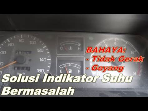 Cara Memperbaiki Indikator Temperatur Suhu Bermasalah Pada Mobil Feroza