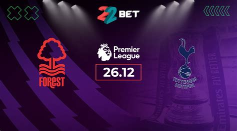 Nottingham Forest Vs Tottenham Match Preview Betting Tips