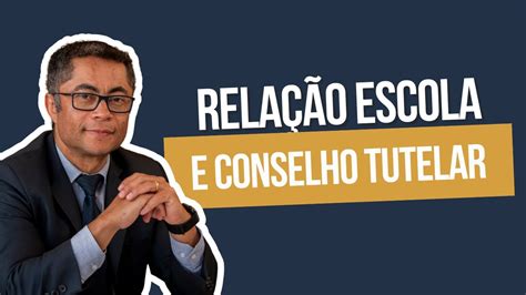 Relação escola e conselho tutelar YouTube