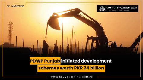 Pdwp Punjab Initiated Development Schemes Worth Pkr 24 Billion Sky